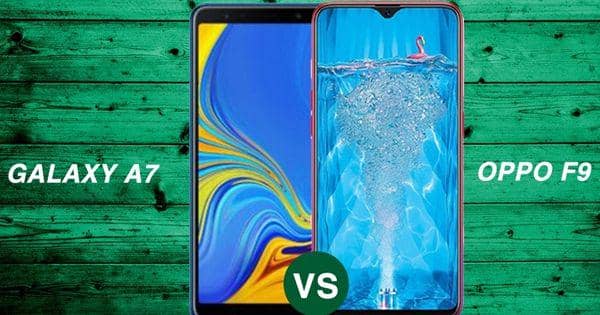 Ini Adu Spesifikasi Samsung Galaxy A7 dan Oppo F9, Tentukan Pilihanmu