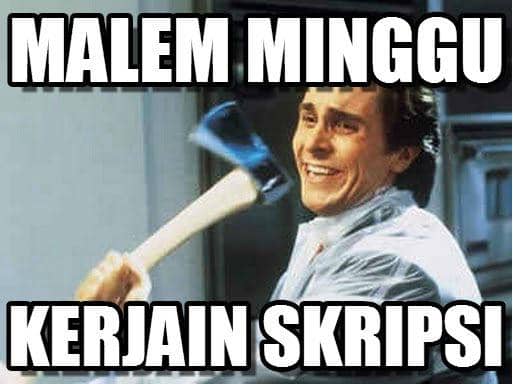 http://cdn.idntimes.com/content-images/post/old/73edd-Skripsi8_memegencom.jpg