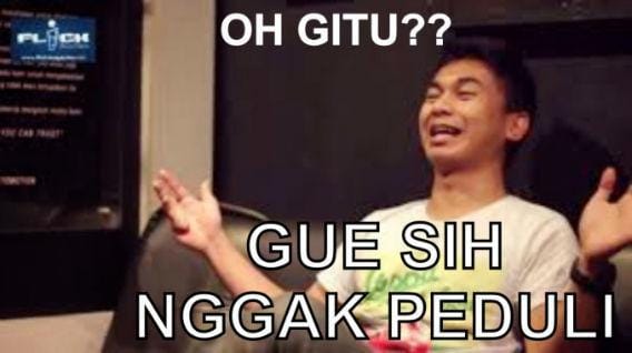 http://cdn.idntimes.com/content-images/post/20151124/meme-gak-peduli-36687343b9f70ca38ec9e919bdbca3f1.jpg